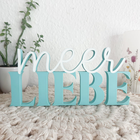 Meer Liebe Schriftzug – 3D-Druck PLA Aufsteller als maritime Dekoration